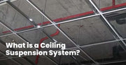 What is a Ceiling Suspension System?